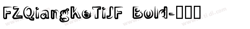 FZQiangKeTiJF Bold字体转换